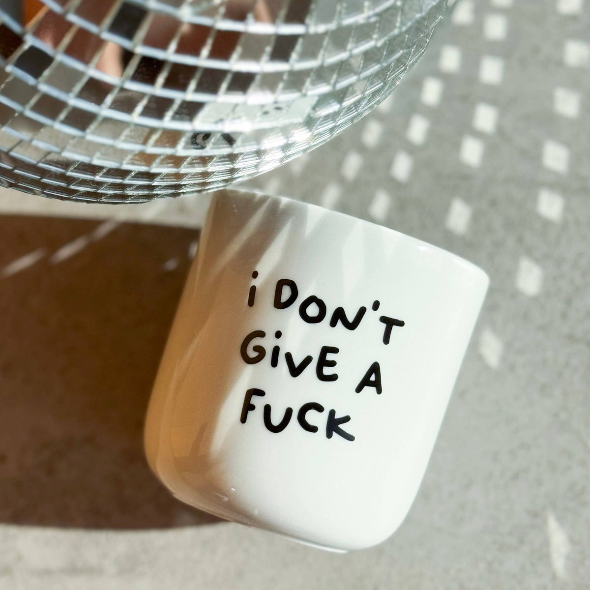 Becher I Don’t Give A Fuck