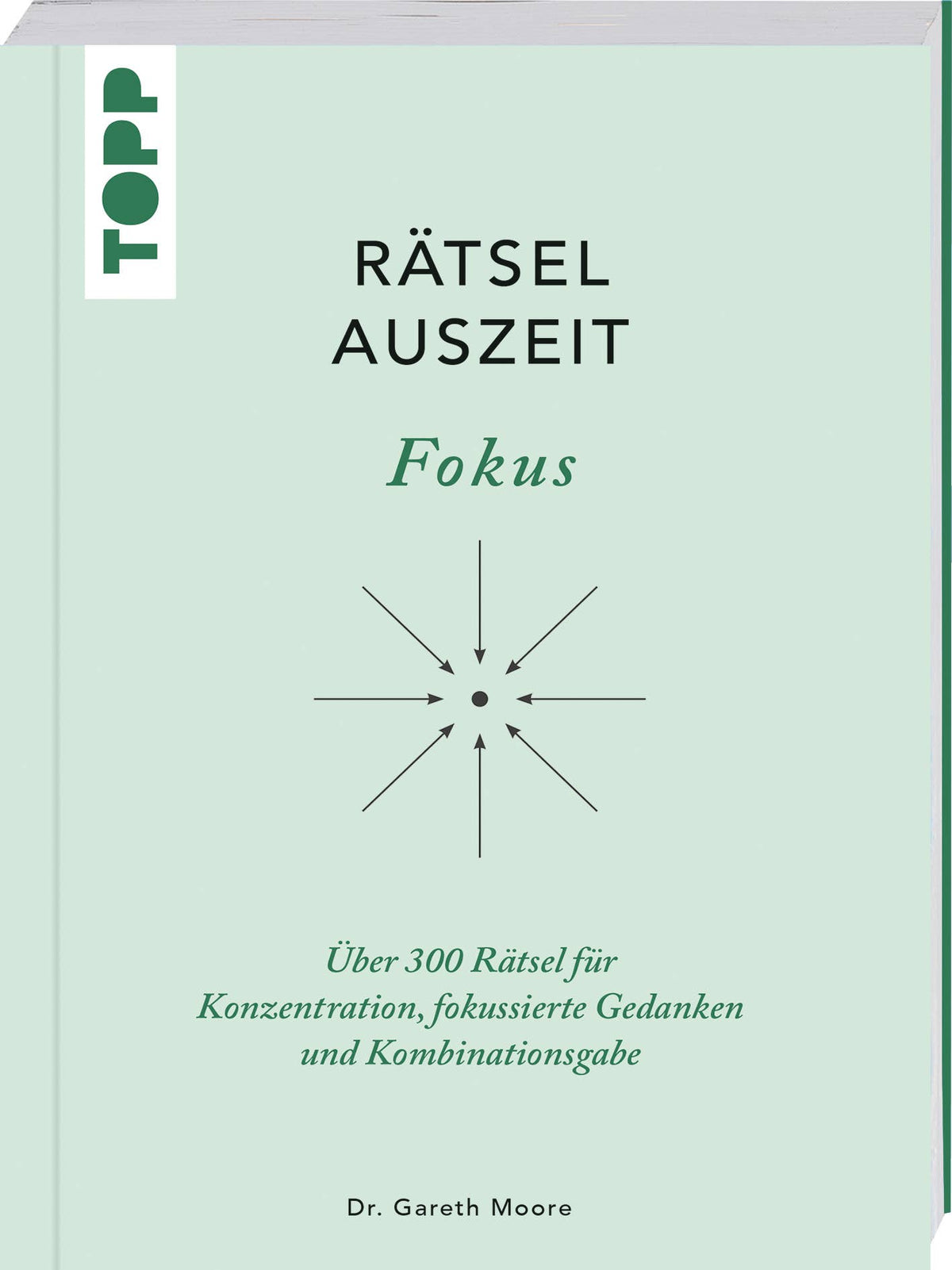 Rätselauszeit - Fokus über 300 Rätsel Für Konzentration